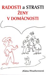 kniha Radosti a strasti ženy v domácnosti, Akcent 2004