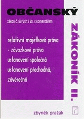kniha Občanský zákoník II. s komentářem zákon č. 89/2012 Sb., Poradce 