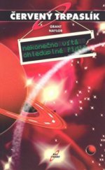 kniha Červený trpaslík 1. - Nekonečno vítá ohleduplné řidiče, Argo 2002