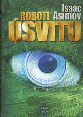 kniha Roboti úsvitu, Argo 2012