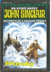 kniha Na stopě hrůzy John Sinclair sv. 78 - Přízraky - neuvěřitelné a záhadné příběhy Jasona Darka, MOBA 1997
