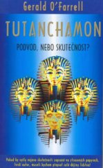 kniha Tutanchamon podvod, nebo skutečnost? : skutečný příběh o kletbě faraonovy mumie, Metafora 2002