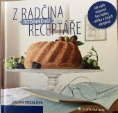 kniha Z Radčina rodinného receptáře  jak vařit úsporně bez lepku, mléka a jiných alergenů, Grada 2022