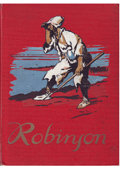kniha Robinson Crusoe podivuhodné příběhy trosečníka na pustém ostrově, Vojtěch Šeba 1932