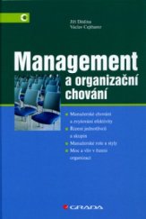 kniha Management a organizační chování manažerské chování a zvyšování efektivity, řízení jednotlivců a skupin, manažerské role a styly, moc a vliv v řízení organizací, Grada 2005