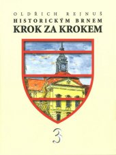 kniha Historickým Brnem krok za krokem 3., s.n. 2017