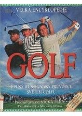 kniha Golf úplný ilustrovaný průvodce světem golfu, Svojtka a Vašut 1997