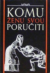 kniha Komu ženu svou poručiti a jiné kratochvilné rozprávky, Blok 1986