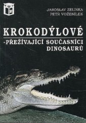 kniha Krokodýlové - přežívající současníci dinosaurů, Ratio 1997