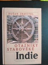 kniha Otazníky starověké Indie, Nakladatelství Lidové noviny 1997