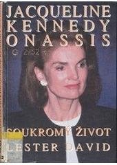 kniha Jacqueline Kennedyová Onassisová soukromý život, Vydavatelský dům Morava 1994