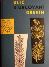 kniha Klíč k určování dřevin na území ČSSR planě rostoucích a častěji pěstovaných, SPN 1963