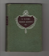 kniha Černé jezero Kn. 1 Román mladého srdce., Libuše 1893