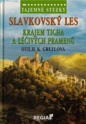 kniha Tajemné stezky Slavkovský les : krajem ticha a léčivých pramenů, REGIA 2024