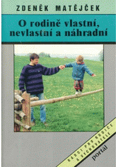 kniha O rodině vlastní, nevlastní a náhradní, Portál 1994