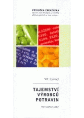 kniha Tajemství výrobců potravin, Vít Syrový  2006