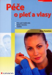 kniha Péče o pleť a vlasy, Grada 2006