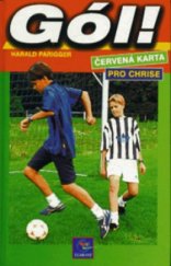 kniha Gól!. [1], - Červená karta pro Chrise, Egmont 1998