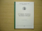 kniha Výtvarná výchova I Technické kreslení : Určeno pro posl. agronomické fak., Vysoká škola zemědělská 1981