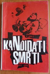 kniha Kandidáti smrti, Naše vojsko 1969