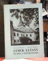 kniha Zámek Lužany hudba a literatura, Západočeské nakladatelství 1976
