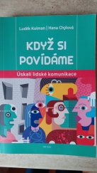 kniha Když si povídáme Úskalí lidské komunikace, Triton 2023