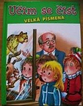 kniha První čtení učím se číst - velká písmena - veselé příběhy předškoláků a malých školáků, Svojtka & Co. 2010