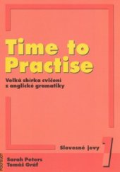 kniha Time to practise 1, - Slovesné jevy - velká sbírka cvičení z anglické gramatiky., Polyglot 2007