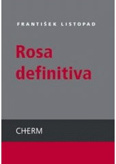 kniha Rosa definitiva, Cherm 2007