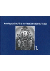 kniha Katalog odcizených a nezvěstných uměleckých děl, Státní ústav památkové péče 1998