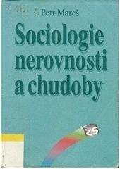 kniha Sociologie nerovnosti a chudoby, Sociologické nakladatelství 1999