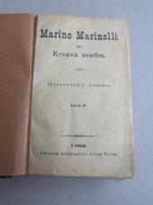 kniha Marino Marinelli, aneb, Krvavá svatba historický román, Alois Hynek 1891