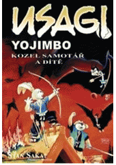 kniha Usagi Yojimbo 5. - Kozel samotář a dítě, Crew 2008