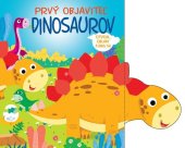 kniha Prvý objaviteľ dinosaurov Otvor, objav a hraj sa, Foni book 2023