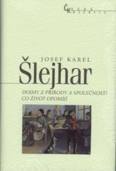 kniha Dojmy z přírody a společnosti Co život opomíjí, Nakladatelství Lidové noviny 2002