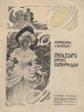 kniha Poslední paní Hlohovská obraz z druhé doby předešlého století, J. Otto 1922