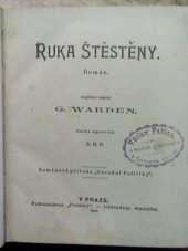 kniha Ruka štěstěny román, G. Warden 1910