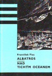 kniha Albatros Nad Tichým oceánem, Albatros 1976