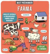 kniha Malý průzkumník Farma, Svojtka & Co. 2017
