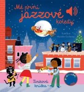 kniha Mé první jazzové koledy Zvuková knížka, Svojtka 2025