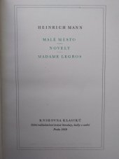 kniha Malé město Novely ; Madame Legros, Státní nakladatelství krásné literatury, hudby a umění 1959
