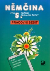 kniha Němčina pro 5. ročník základní školy pracovní sešit, Fortuna 2000