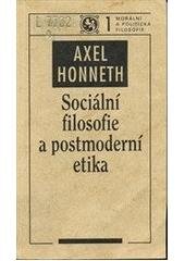 kniha Sociální filosofie a postmoderní etika, Filosofia 1996