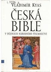 kniha Česká bible v dějinách národního písemnictví, Vyšehrad 1997