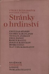 kniha Stránky o hrdinství [Výbor z bulharských povídek a novel], Lidové nakladatelství 1976