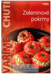 kniha Zeleninové pokrmy, Rebo 2008