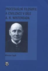 kniha Procesuální filosofie a civilizace v díle A.N. Whiteheada, L. Marek  2008