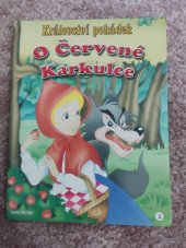 kniha O Červené Karkulce  Království pohádek , Media Service Zawada, s.r.o. 2003