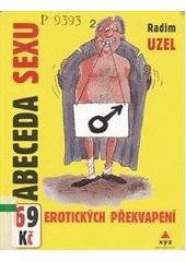 kniha Abeceda sexu 69 erotických překvapení, XYZ 2007