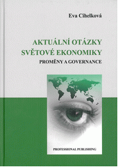 kniha Aktuální otázky světové ekonomiky proměny a governance, Professional Publishing 2012
